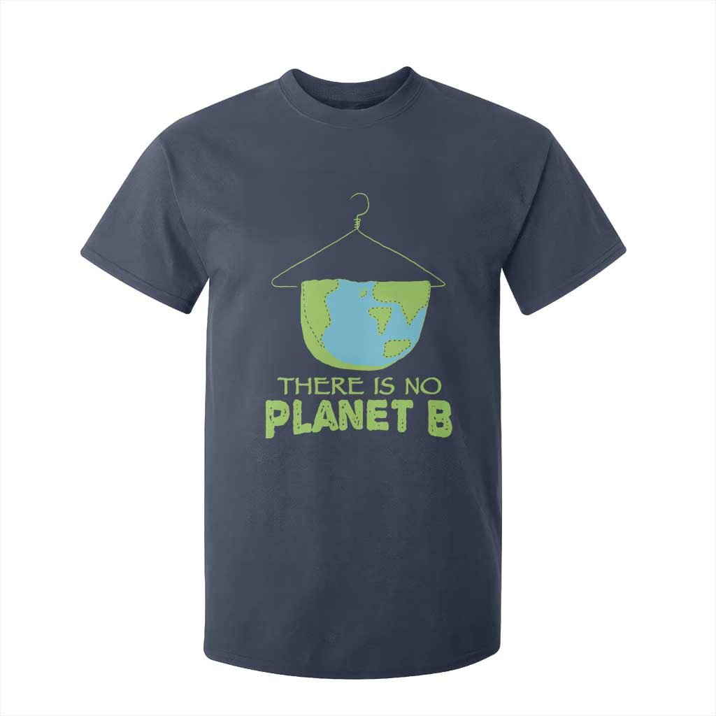 Earth Day T Shirt For Kid There Is No Planet B Save the Planet