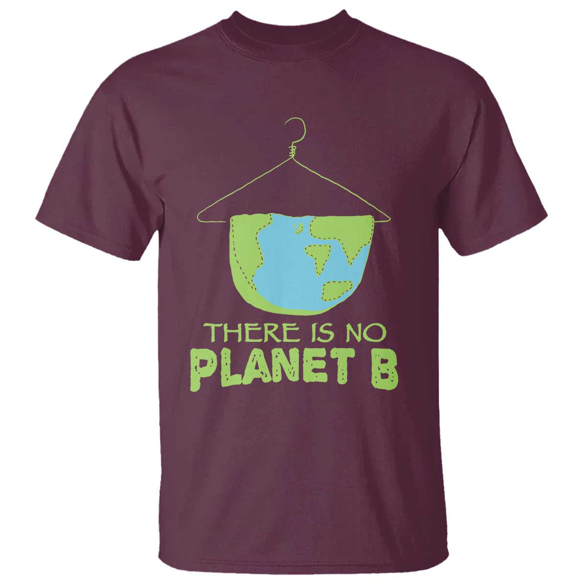 Earth Day T Shirt There Is No Planet B Save the Planet