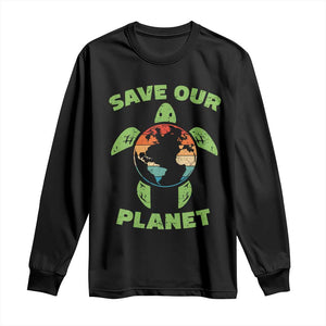 Retro Earth Day Long Sleeve Shirt Save Our Planet Sea Turtle Recycle Ocean Environment