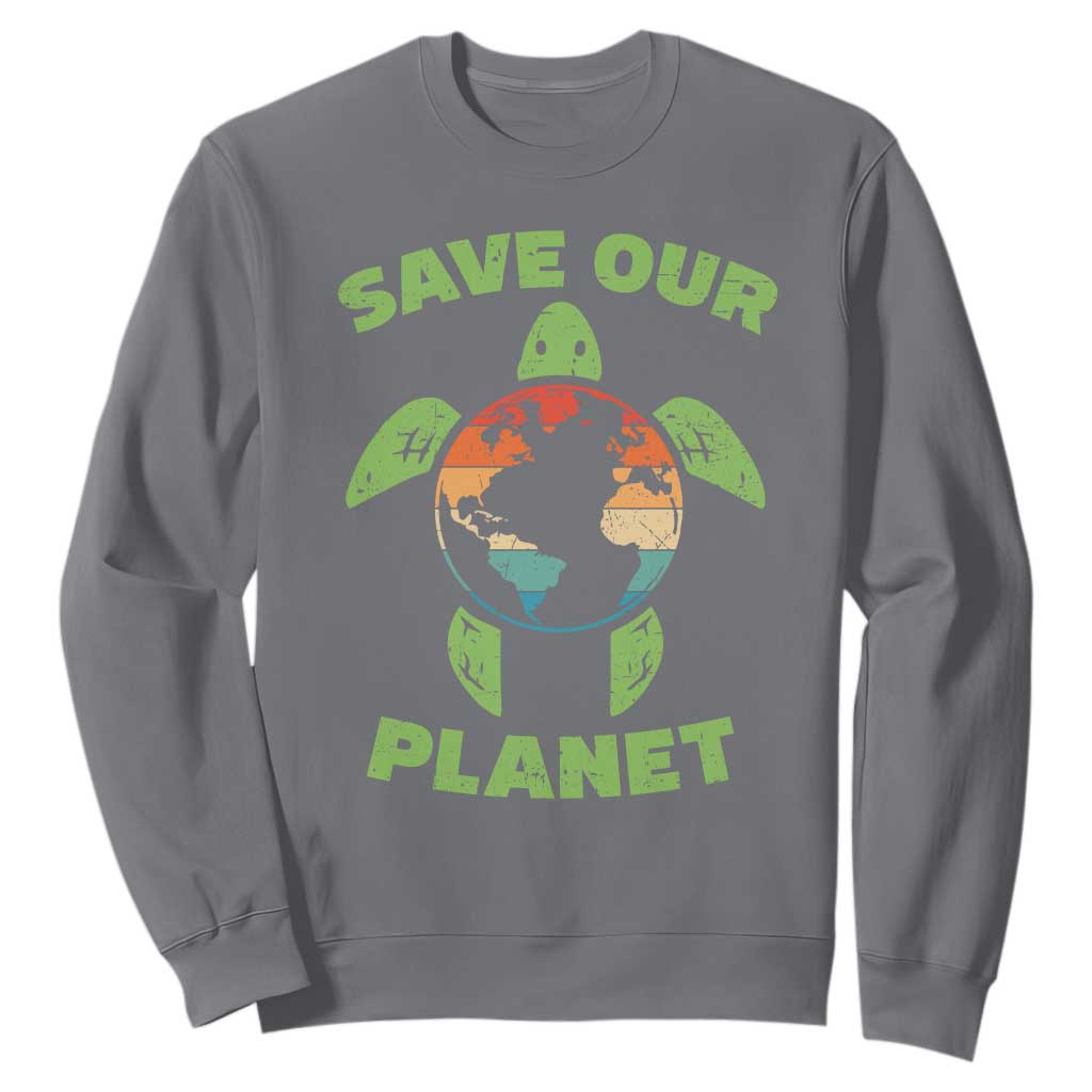 Retro Earth Day Sweatshirt Save Our Planet Sea Turtle Recycle Ocean Environment