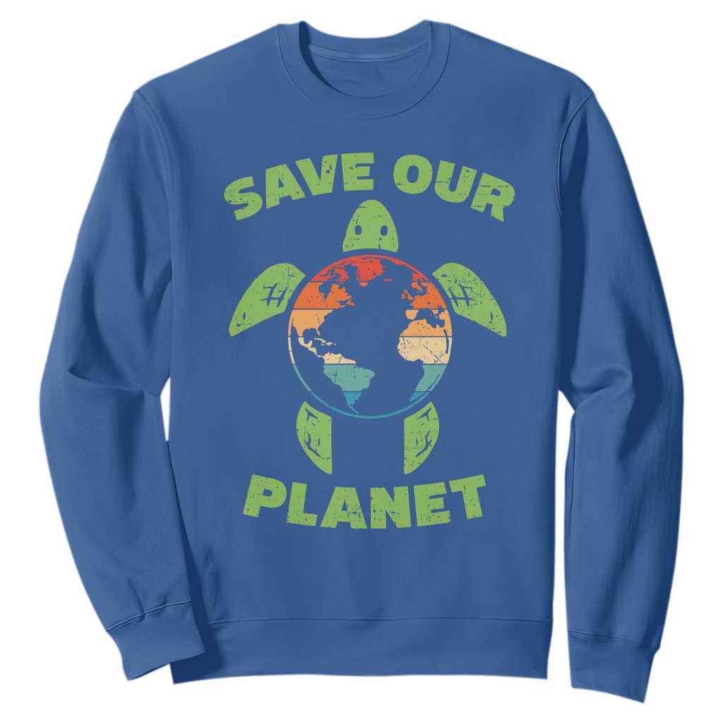 Retro Earth Day Sweatshirt Save Our Planet Sea Turtle Recycle Ocean Environment