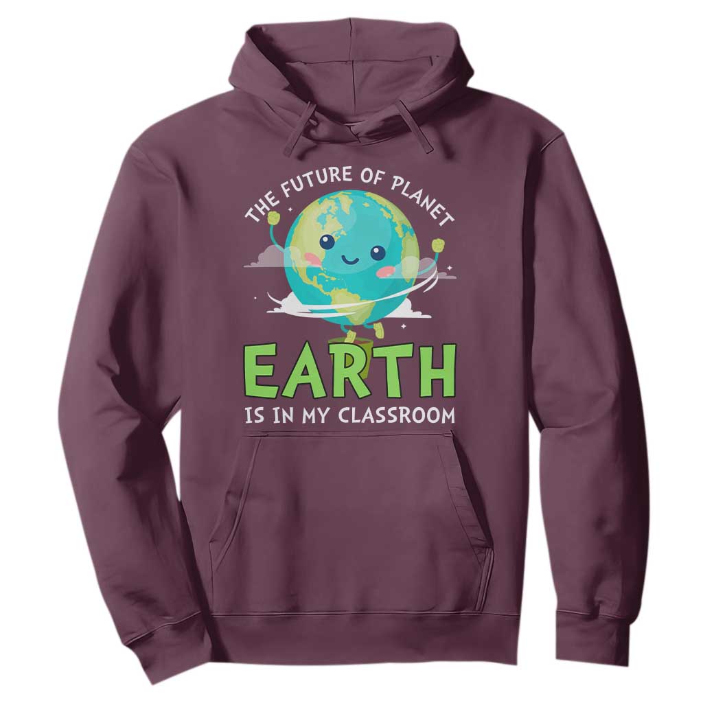 Earth Day Teachers Hoodie Funny Classroom