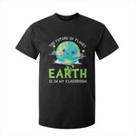 Earth Day Teachers T Shirt For Kid Funny Classroom