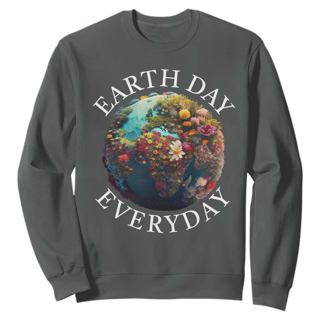 Earth Day Everyday Sweatshirt With Floral Nature Lover Climate Change