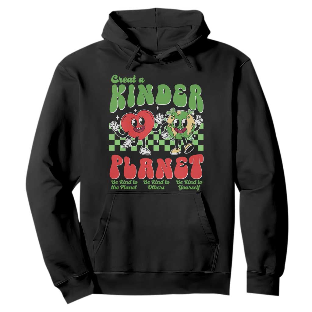 Earth Day Hoodie Create A Kinder Planet Be Kind Earth