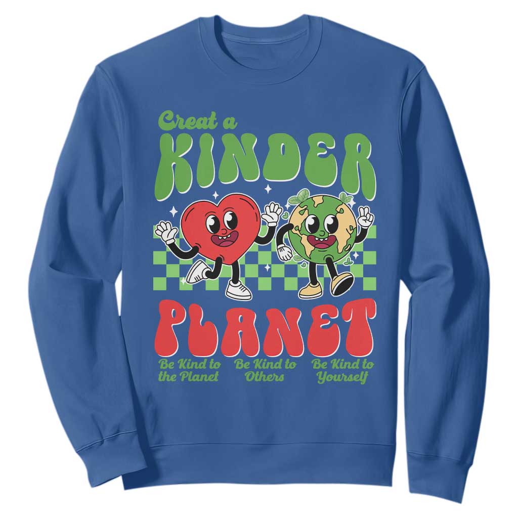 Earth Day Sweatshirt Create A Kinder Planet Be Kind Earth