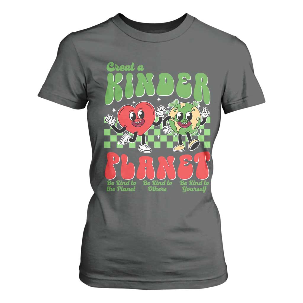 Earth Day T Shirt For Women Create A Kinder Planet Be Kind Earth