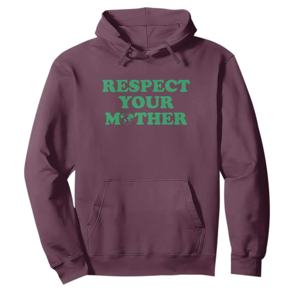 Earth Day Hoodie Respect Your Mother Environmental Recycling