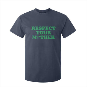 Earth Day T Shirt For Kid Respect Your Mother Environmental Recycling