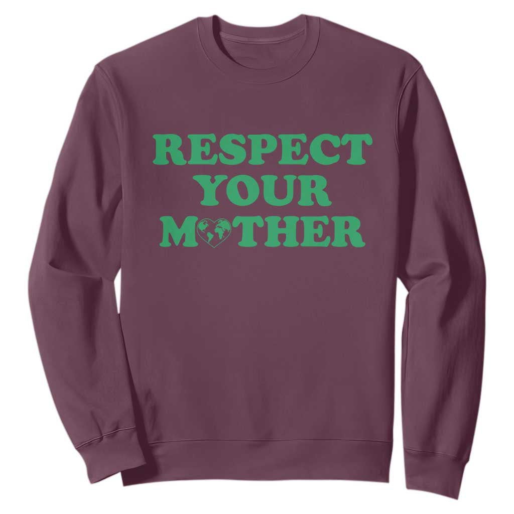 Earth Day Sweatshirt Respect Your Mother Environmental Recycling
