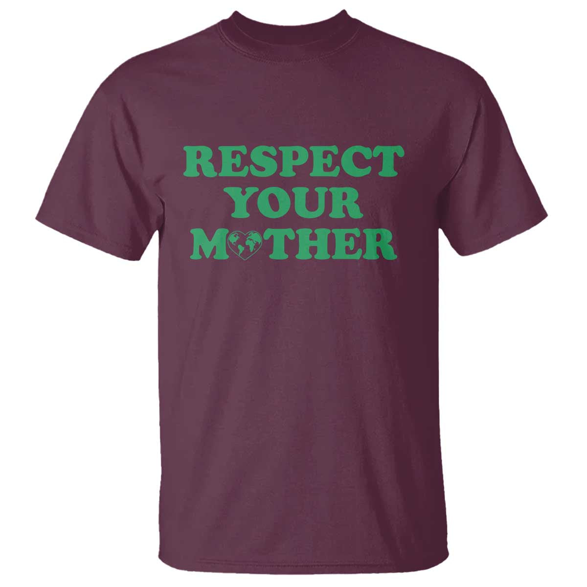 Earth Day T Shirt Respect Your Mother Environmental Recycling