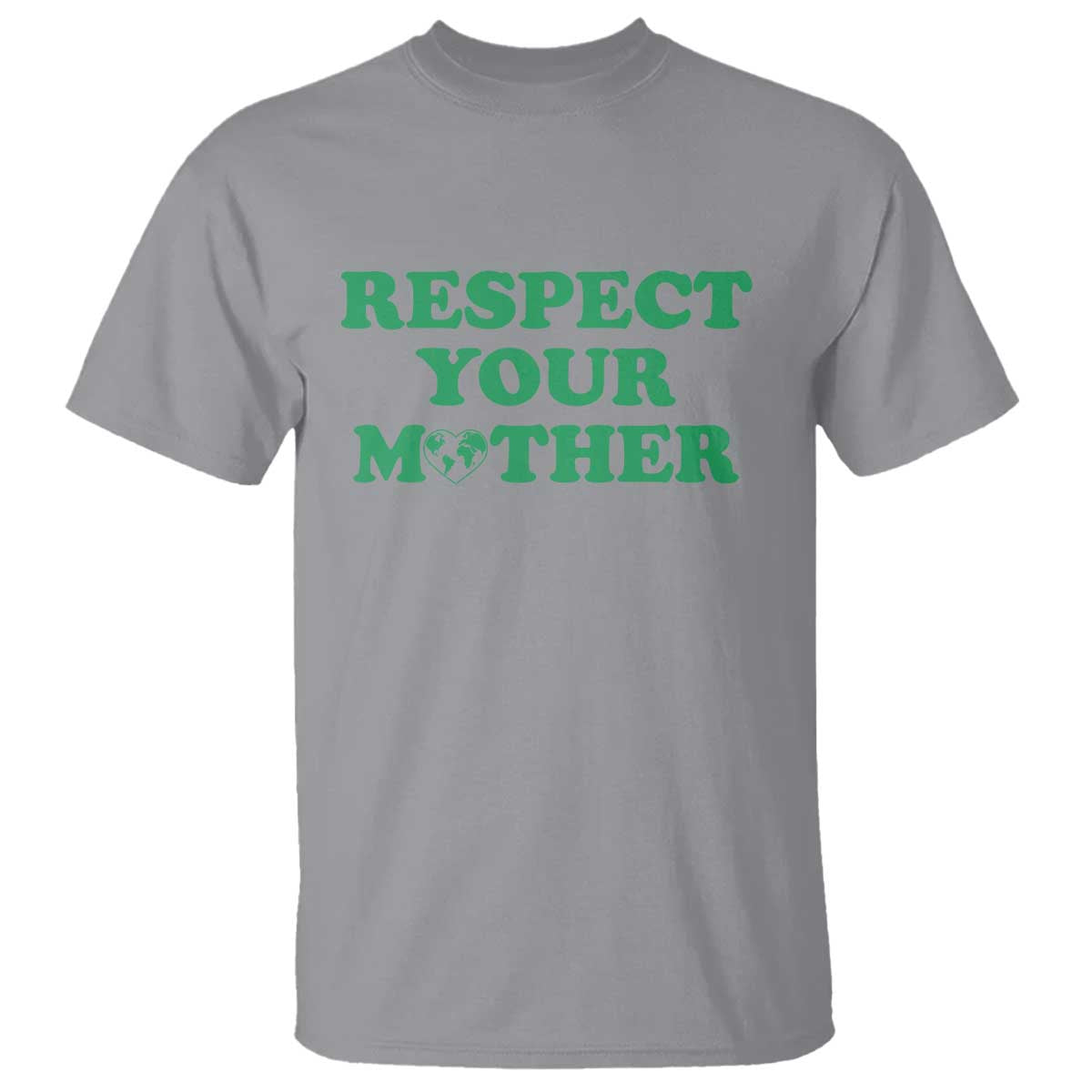 Earth Day T Shirt Respect Your Mother Environmental Recycling
