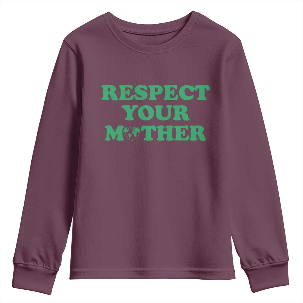 Earth Day Youth Sweatshirt Respect Your Mother Environmental Recycling