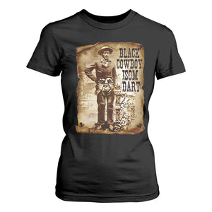 Black Cowboy Isom Dart T Shirt For Women African American Cowboys Black History