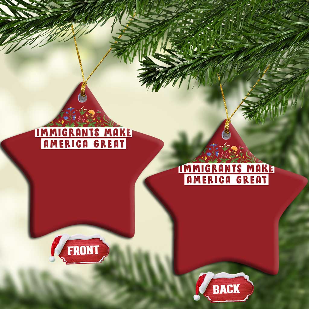 Immigrants Make America Great Christmas Ornament Pro Immigration - African Pride