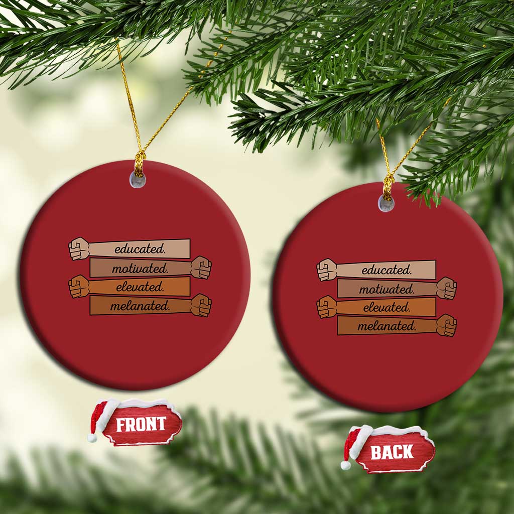 Black Pride Christmas Ornament Educated Motivated Elevated Melanated BLM Melanin - African Pride