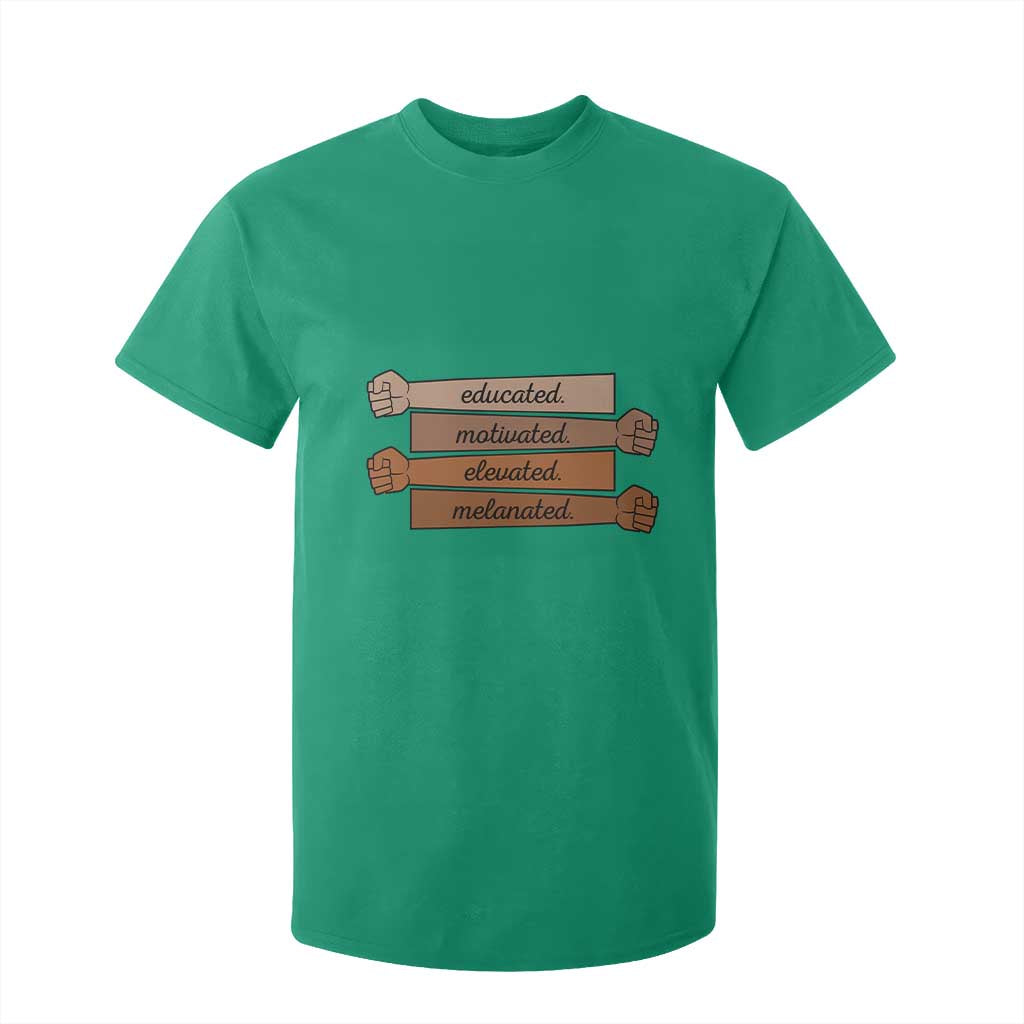 Black Pride T Shirt For Kid Educated Motivated Elevated Melanated BLM Melanin - African Pride