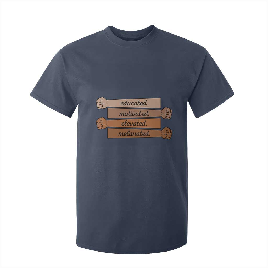 Black Pride T Shirt For Kid Educated Motivated Elevated Melanated BLM Melanin - African Pride