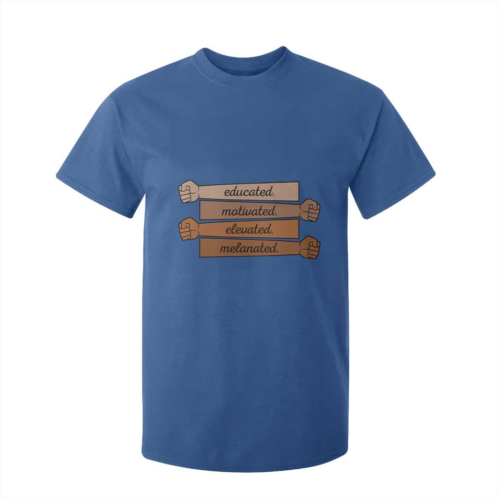 Black Pride T Shirt For Kid Educated Motivated Elevated Melanated BLM Melanin - African Pride