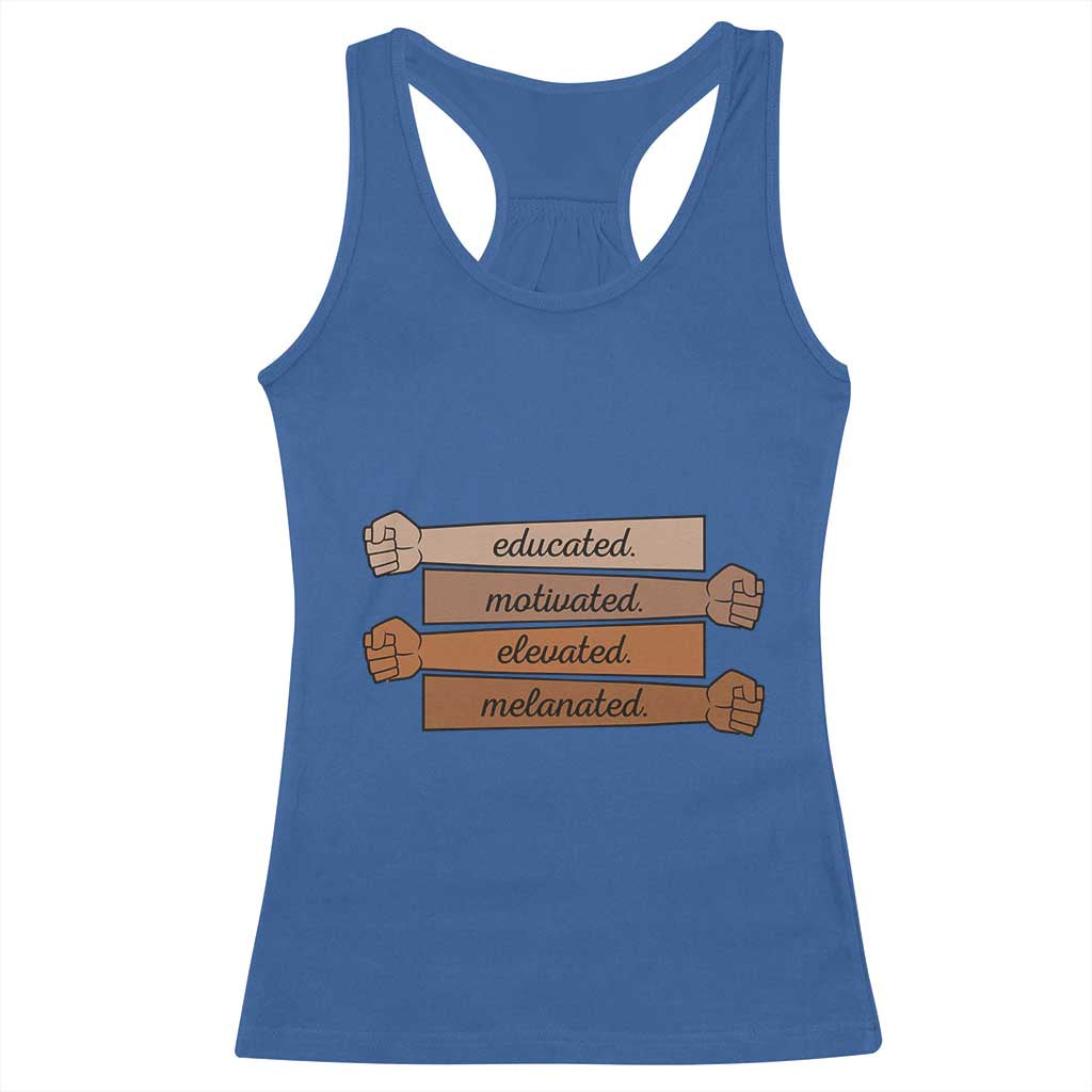 Black Pride Racerback Tank Top Educated Motivated Elevated Melanated BLM Melanin - African Pride