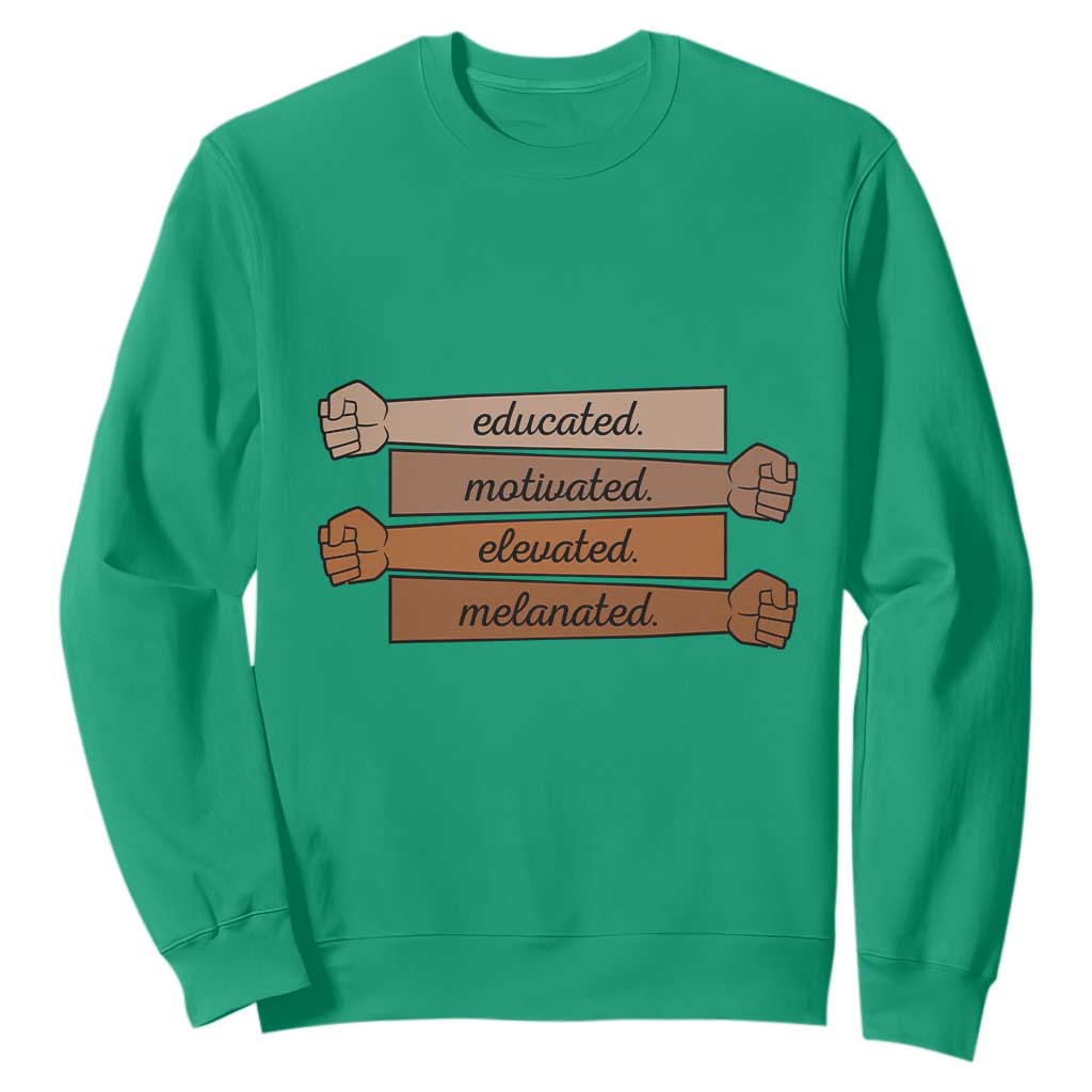 Black Pride Sweatshirt Educated Motivated Elevated Melanated BLM Melanin - African Pride