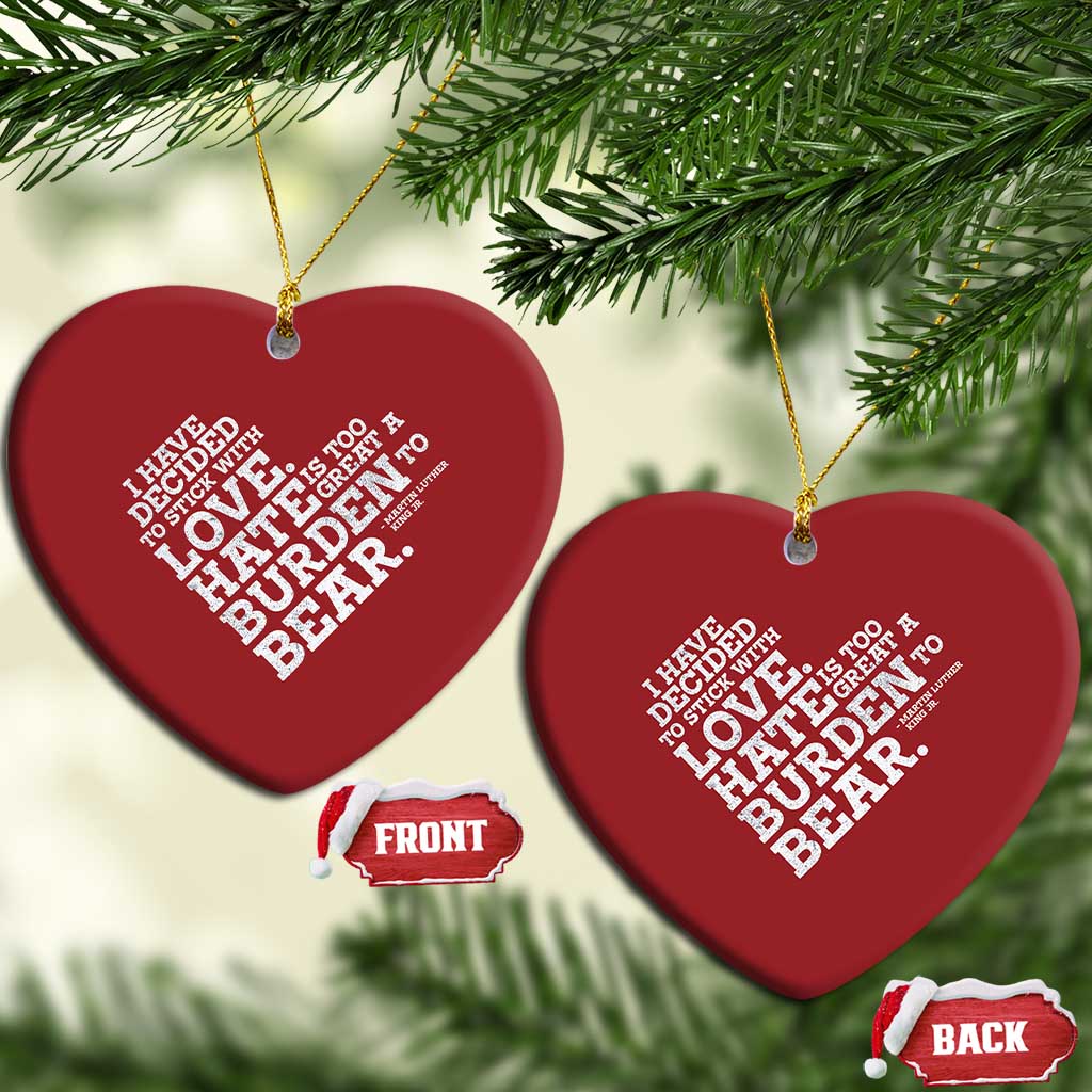 MLK Christmas Ornament I Have Decided To Stick With Love Martin Luther King Black History Month - African Pride