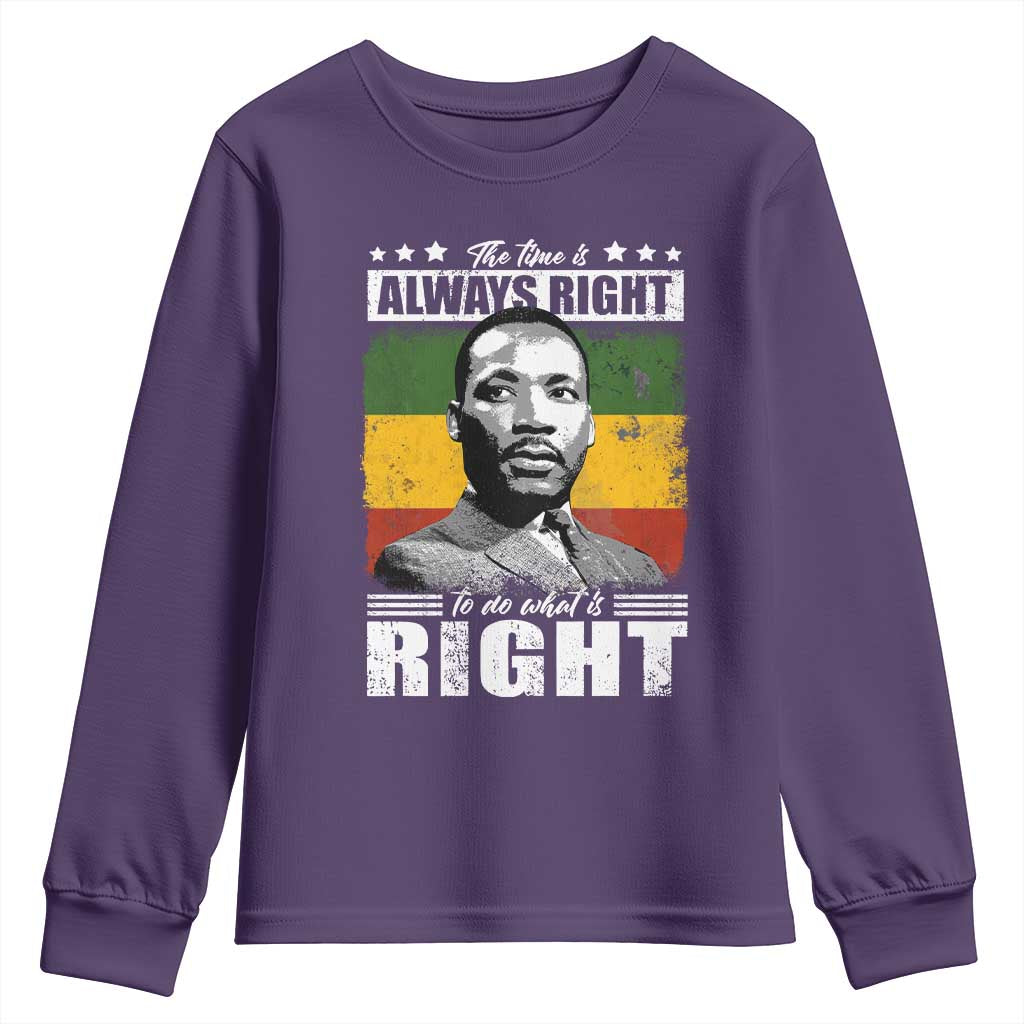 Martin Luther King Jr Youth Sweatshirt The Time Is Always Right To Do What Is Right MLK Black Month - African Pride