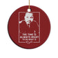 Martin Luther King Christmas Ornament The Time Is Always Right MLK Day Black History Month - African Pride