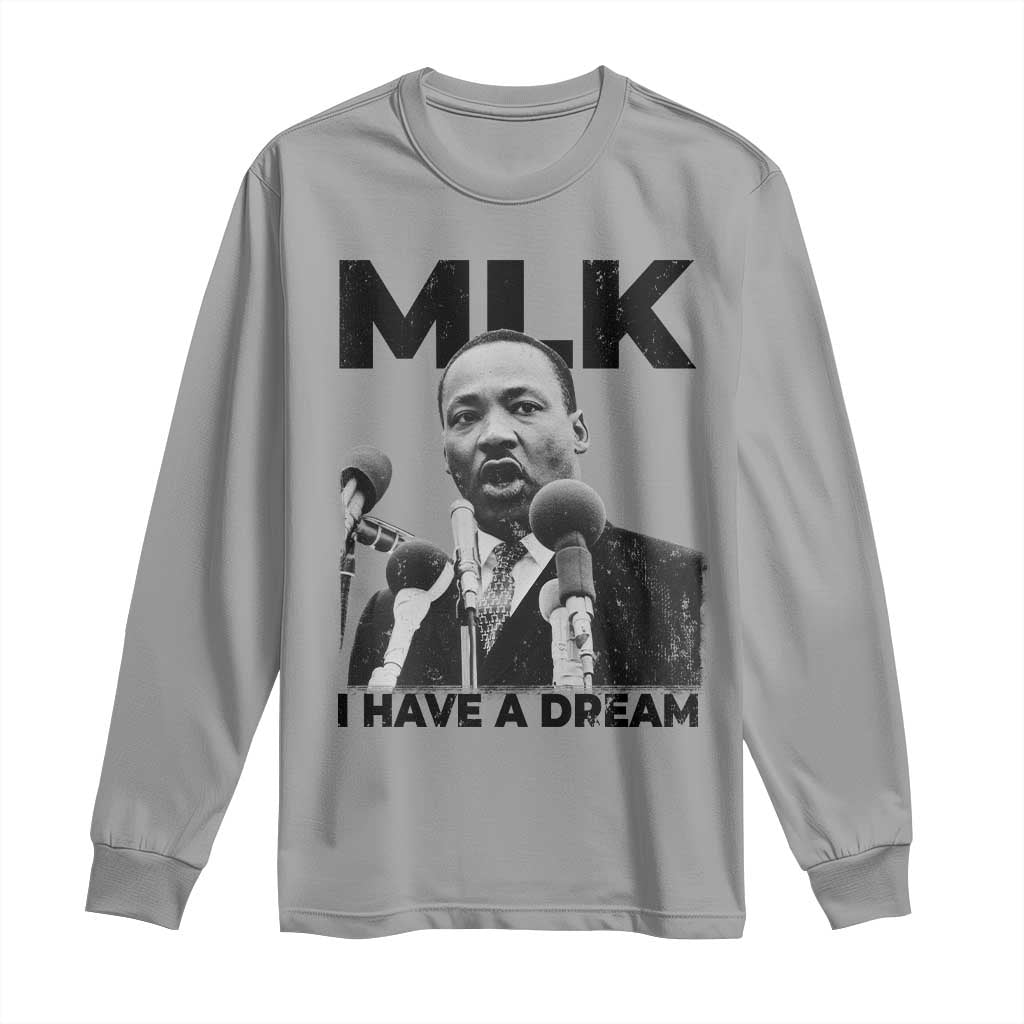 Martin Luther King Long Sleeve Shirt MLK I Have A Dream Black History Month