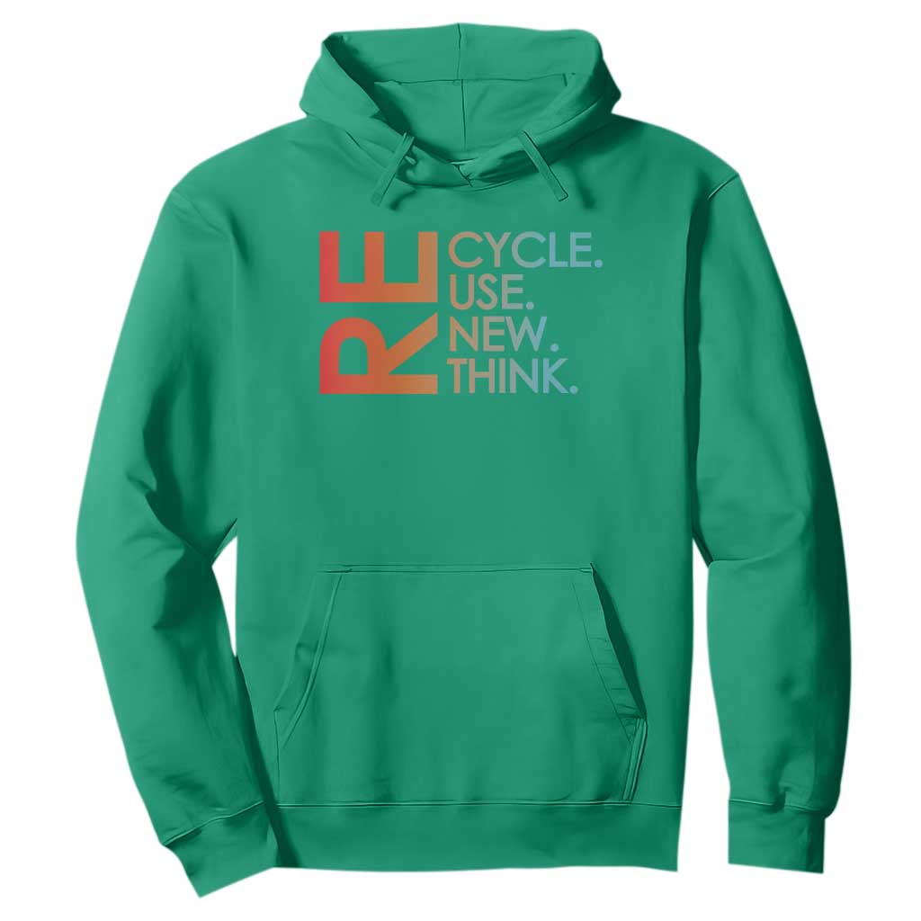 Environmental Activism Hoodie Recycle Reuse Renew Rethink Earth Day