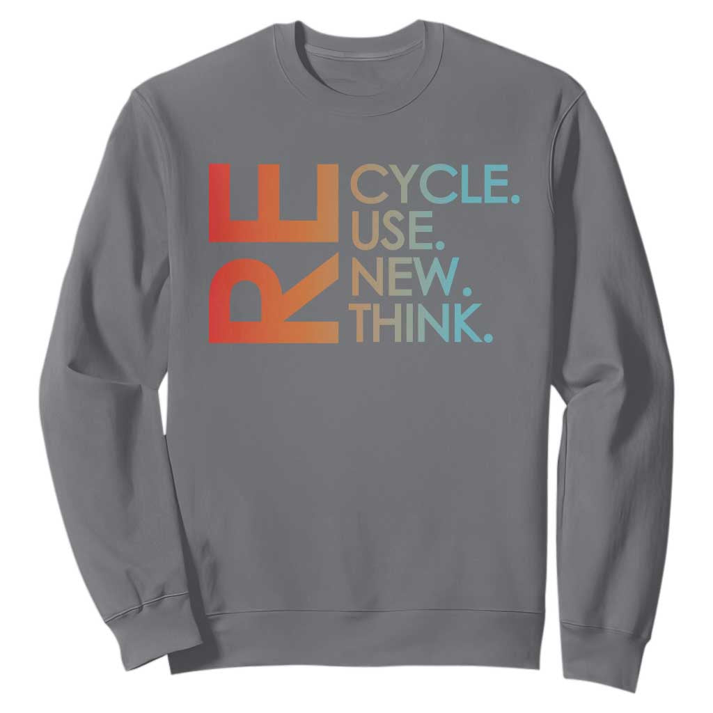 Environmental Activism Sweatshirt Recycle Reuse Renew Rethink Earth Day