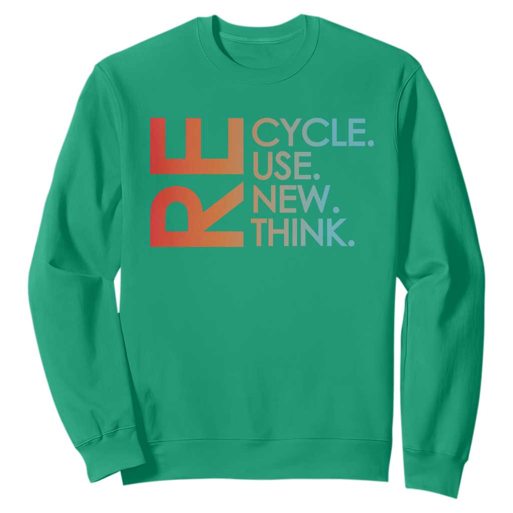 Environmental Activism Sweatshirt Recycle Reuse Renew Rethink Earth Day