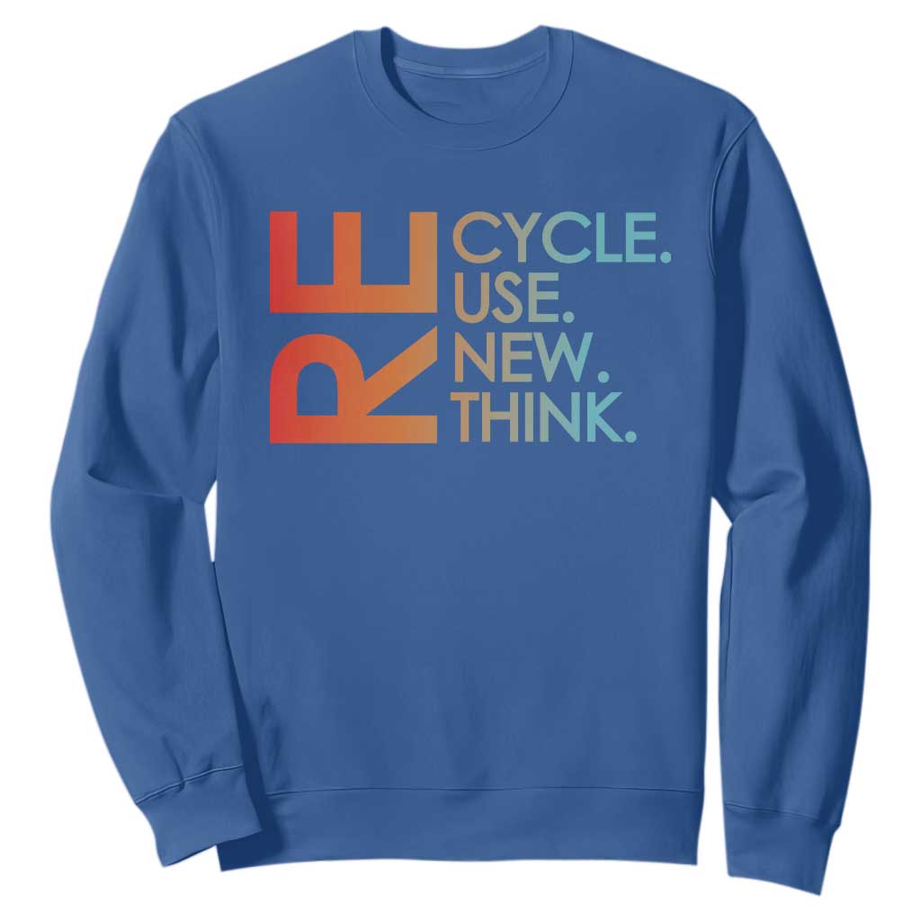 Environmental Activism Sweatshirt Recycle Reuse Renew Rethink Earth Day