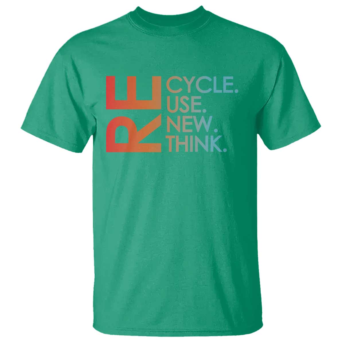 Environmental Activism T Shirt Recycle Reuse Renew Rethink Earth Day
