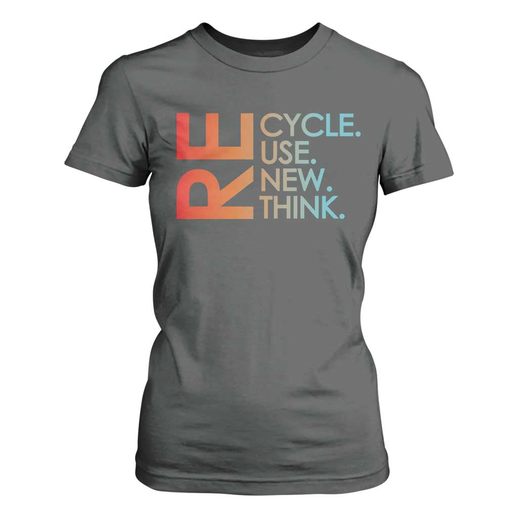 Environmental Activism T Shirt For Women Recycle Reuse Renew Rethink Earth Day