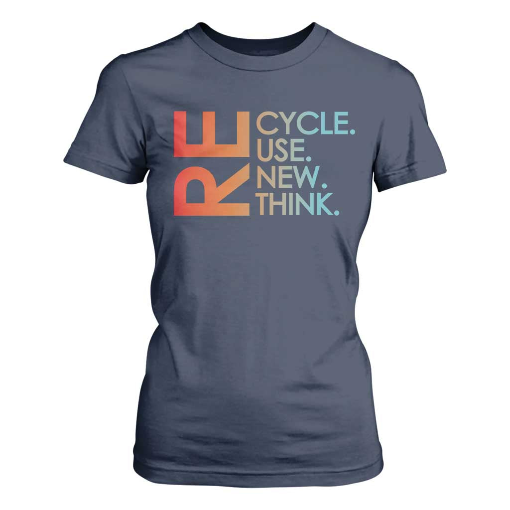Environmental Activism T Shirt For Women Recycle Reuse Renew Rethink Earth Day