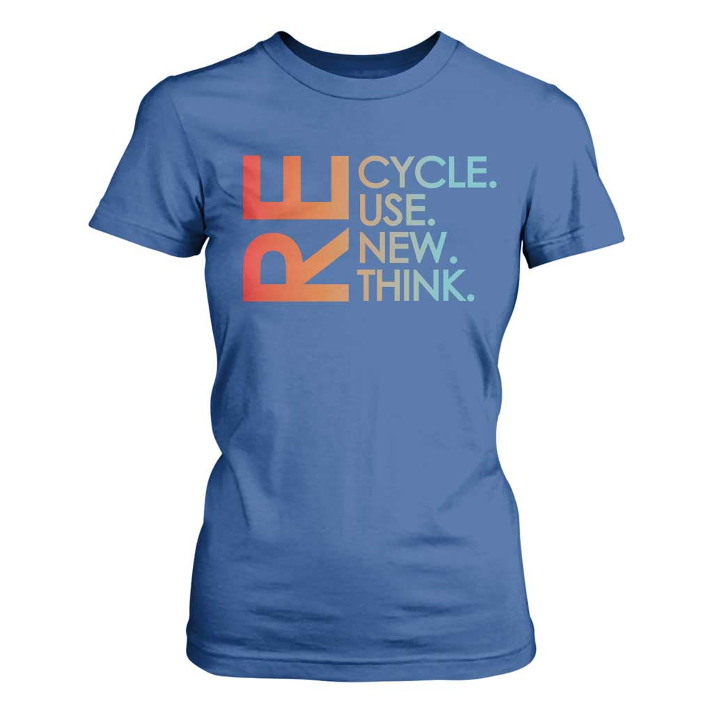 Environmental Activism T Shirt For Women Recycle Reuse Renew Rethink Earth Day