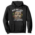 I Had A Dream Like Martin Luther King Hoodie