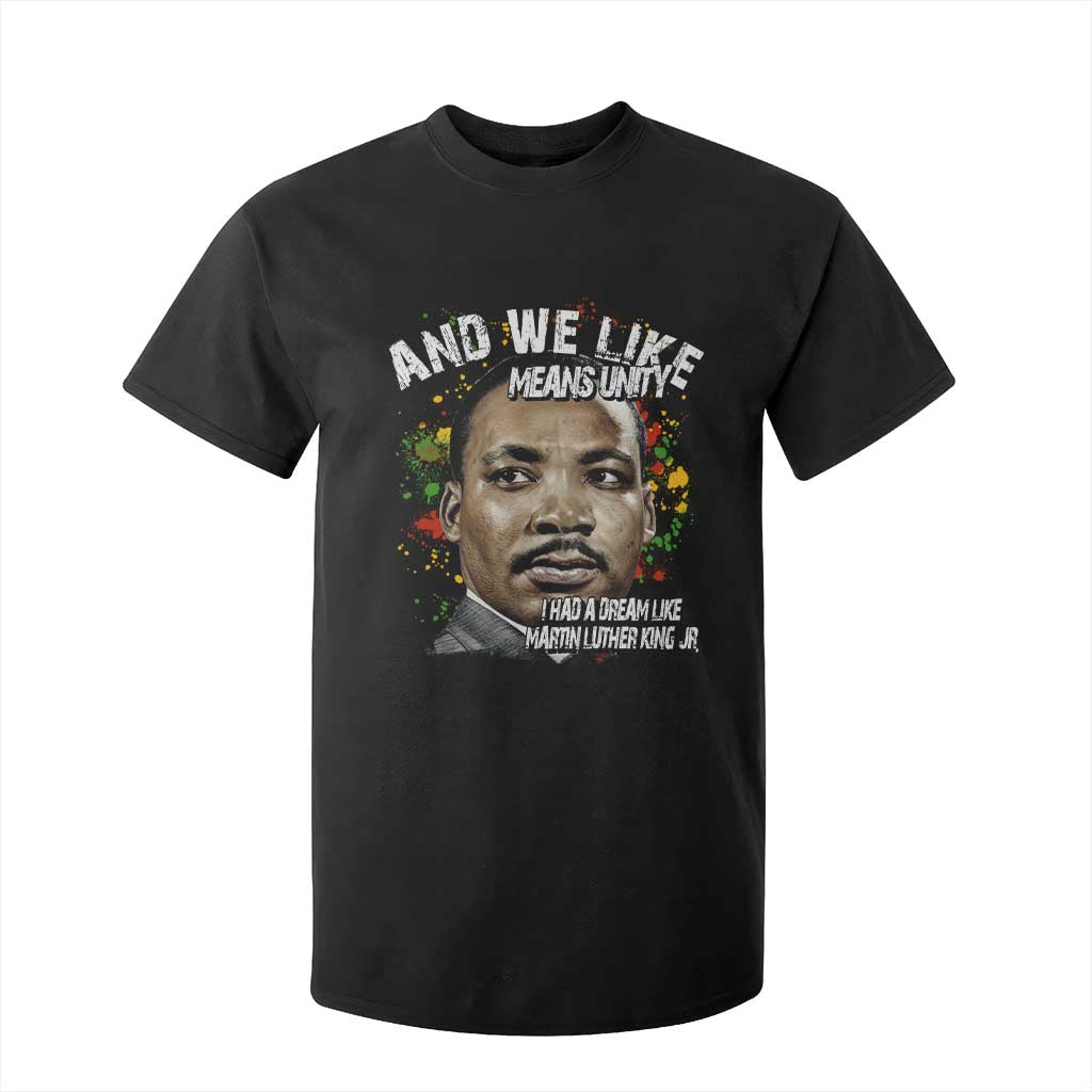 I Had A Dream Like Martin Luther King T Shirt For Kid