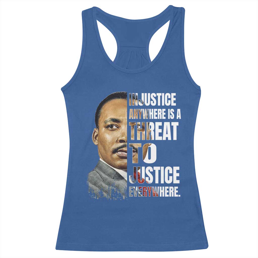 Martin Luther King Jr. Racerback Tank Top Civil Rights Injustice Anywhere Is a Threat To Justice Everywhere - African Pride