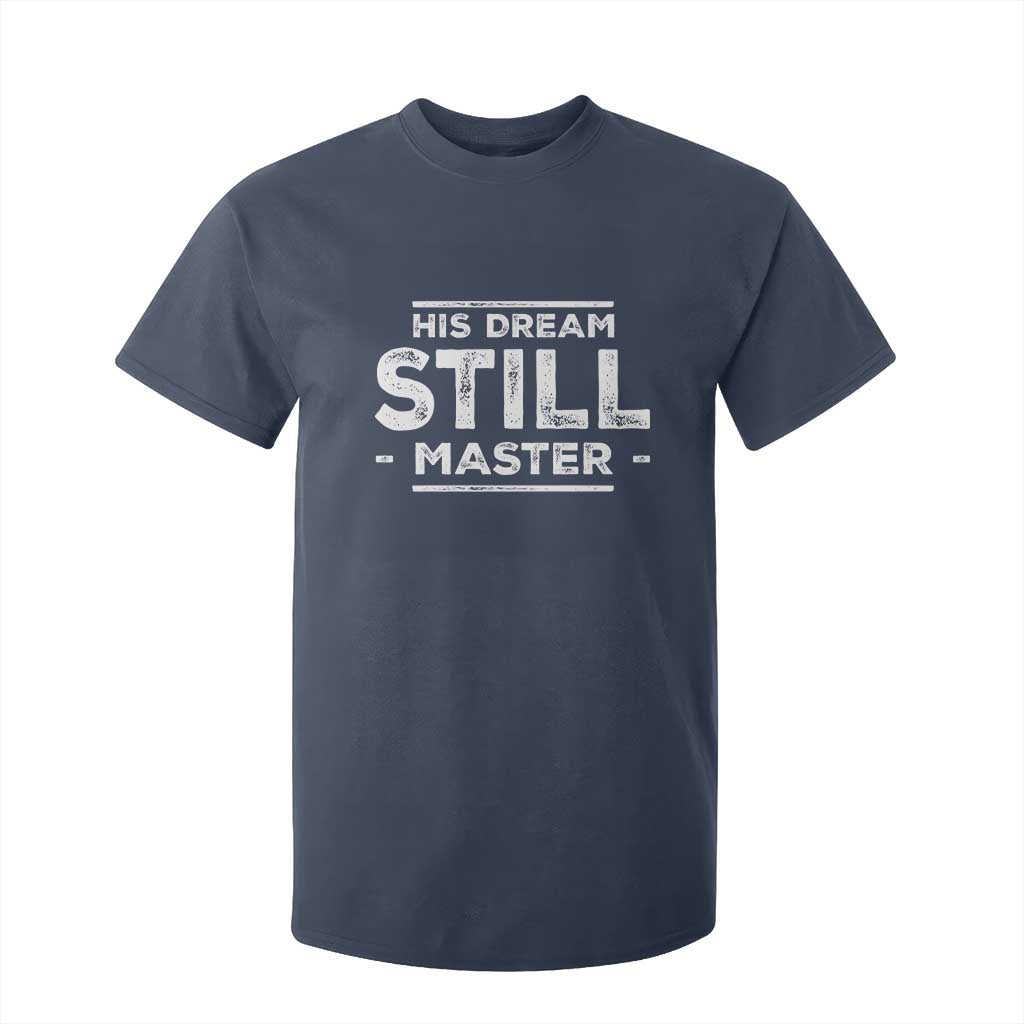 Martin Luther King Jr T Shirt For Kid His Dream Still Matters MLK Day Black History Month Human Rights - African Pride