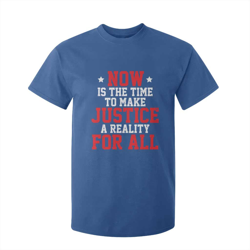 Martin Luther King Jr T Shirt For Kid MLK Day Now Is The Time To Make Justice A Reality For All - African Pride