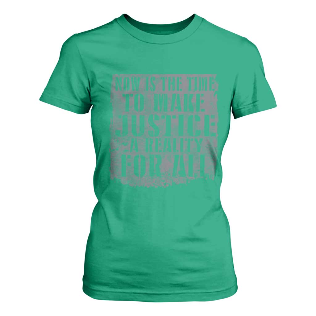 Martin Luther King Jr. Day T Shirt For Women MLK Now Is The Time To Make Justice A Reality For All - African Pride