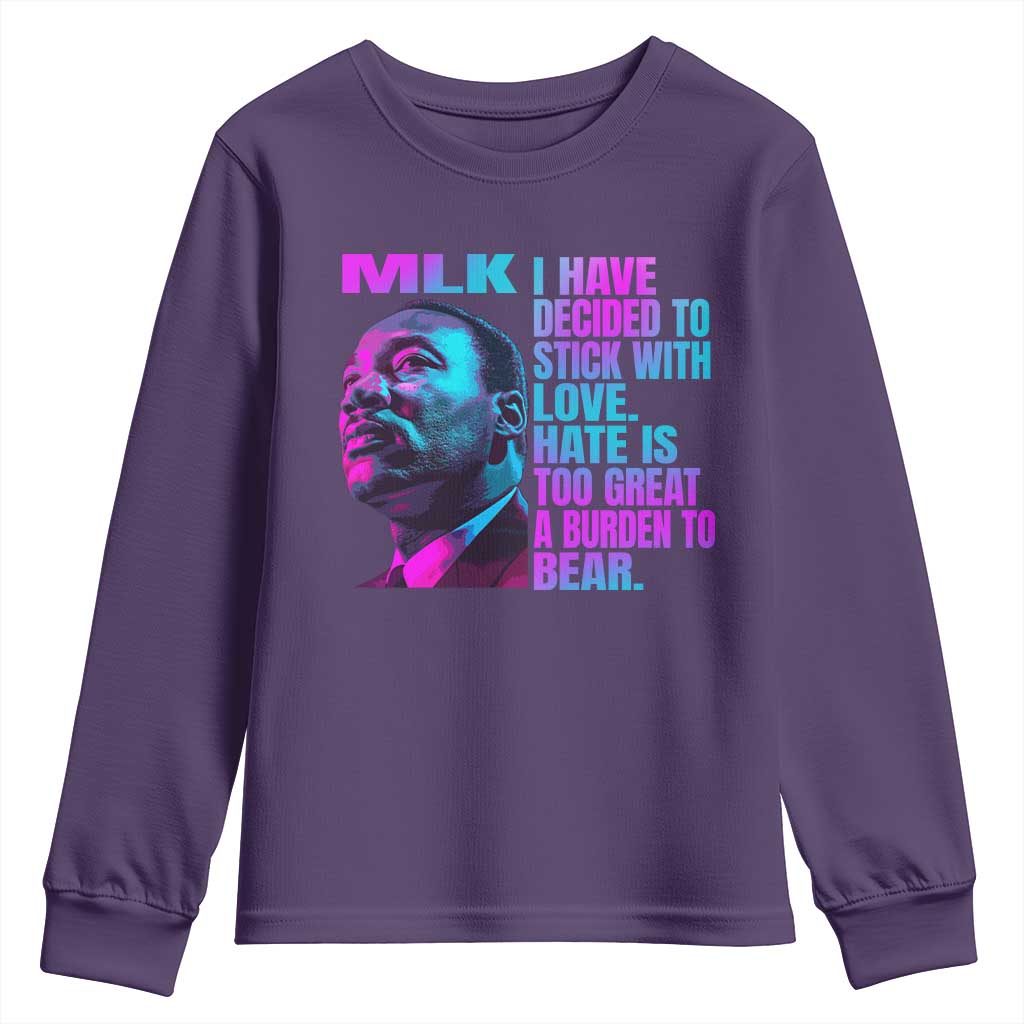 Martin Luther King Jr Youth Sweatshirt I Have Decided To Stick With Love MLK Day - African Pride