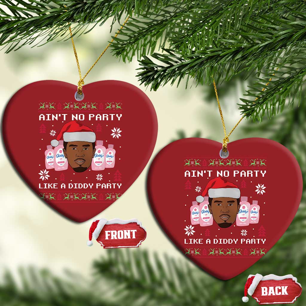Funny Christmas Christmas Ornament Ain't No Party Like a Diddy Party Baby Oil Ugly Sweater Gifts - African Pride