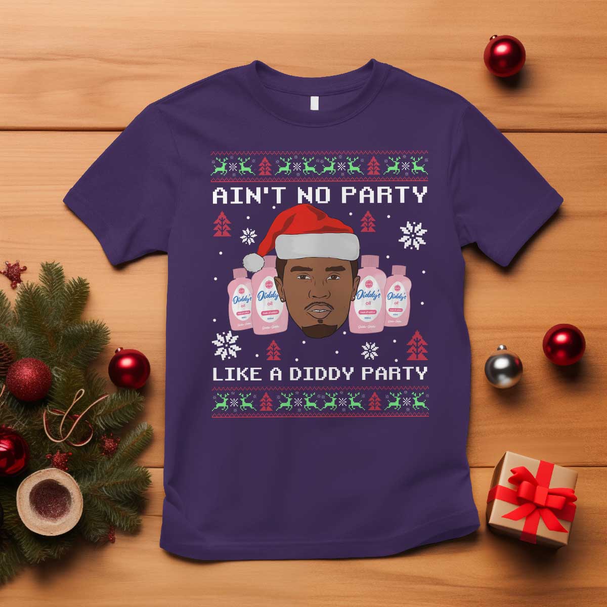 Funny Christmas T Shirt Ain't No Party Like a Diddy Party Baby Oil Ugly Sweater Gifts - African Pride