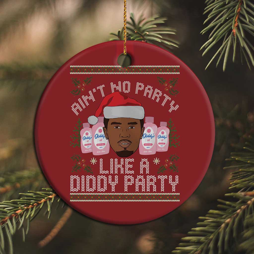 Funny Christmas Christmas Ornament Ain't No Party Like a Diddy Party Baby Oil Ugly Gifts - African Pride