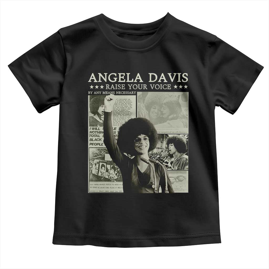 Black History Month Angela Davis Toddler T Shirt Raise Your Voice Feminist Human Rights - African Pride
