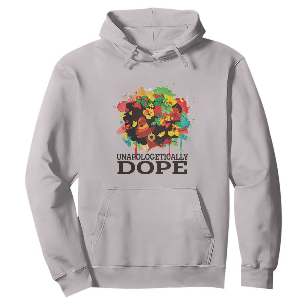 Juneteenth Day Hoodie Unapologetically Dope Black Women