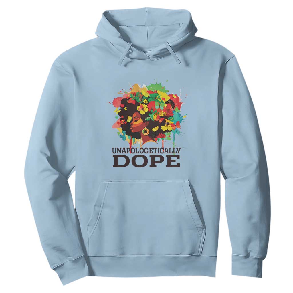 Juneteenth Day Hoodie Unapologetically Dope Black Women